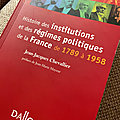 Histoire des institutions et des régimes politiques de la france de 1789 à 1958 par jean-jacques chevallier